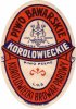 Королівка Korolowiecki Browar Parowy" Bawarskie PL-09-KRL-03-BAW-K-xx-02-002